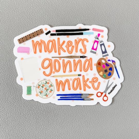 Lemon Press Studio - Wholesale Sticker - Makers Gonna Make - crafts vinyl sticker1