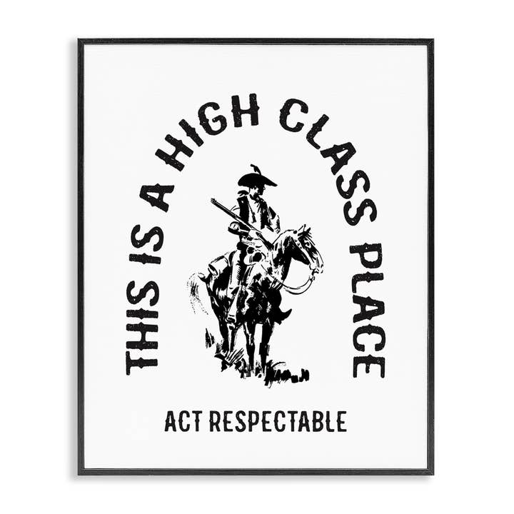 Agissez comme un cow-boy respectable - Art mural encadré pour la vente par Stupell Industries