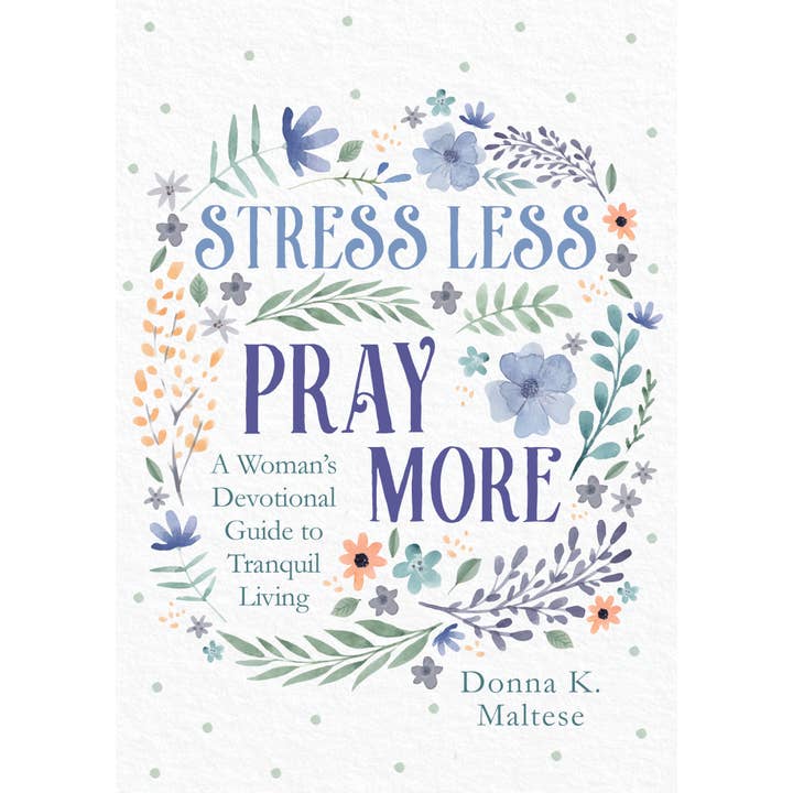 Barbour Publishing, Inc. - Wholesale Religion - Stress Less, Pray More
