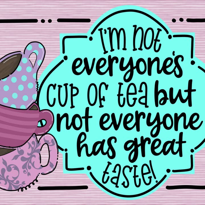 DecoExchange – wholesale Sign – Wreath Sign, Not Everyones Cup Of Tea, Everyday Sign, 8x10"