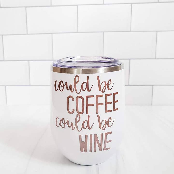 Could Be Coffee, Could Be Wine Insulated Tumbler for wholesale by Salt and Sparkle