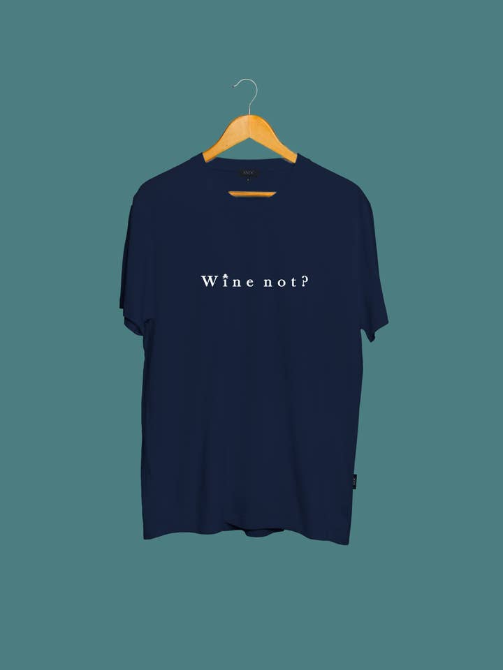 WINE NOT? T-SHIRT for wholesale by SNOC