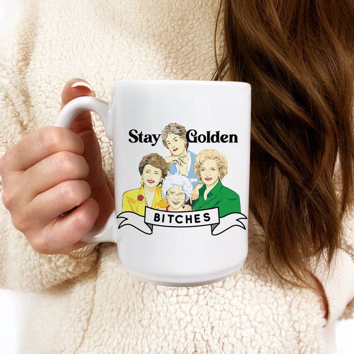 Love You a Latte Shop - Wholesale Coffee Mug - Golden Girls Stay Golden Bitches Betty White 15 oz Mug