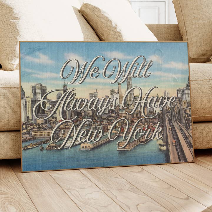 We Will Always Have New York Horizontal Poster for wholesale by GS Print Shoppe