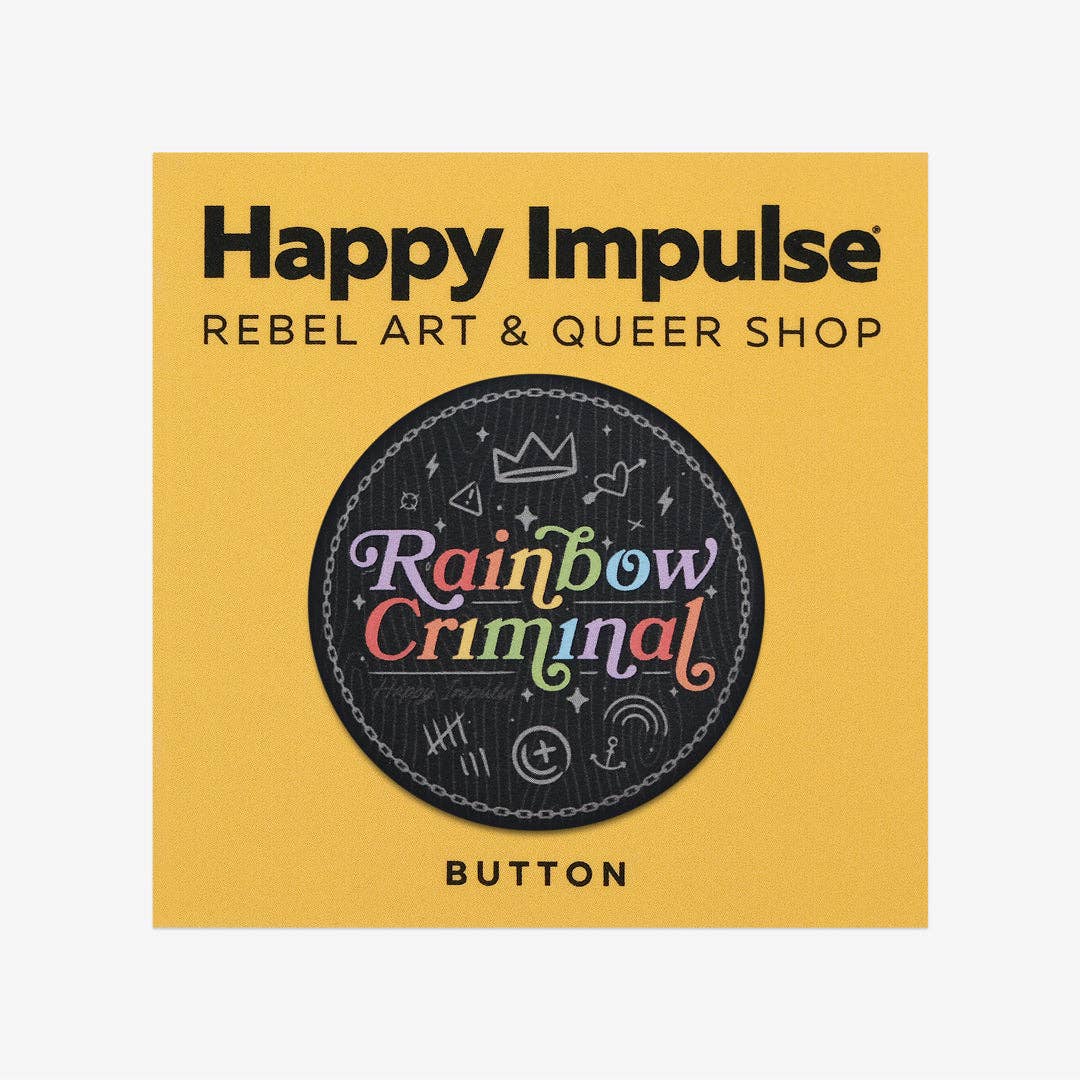 Happy Impulse - Wholesale Lapel Pin/Button - Rainbow Criminal1