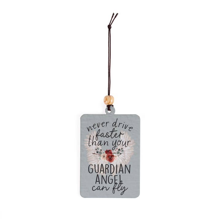 P. Graham Dunn - Wholesale Car Freshener - Unisex - Never Drive Faster Than Your Guardian Angel Can Fly1
