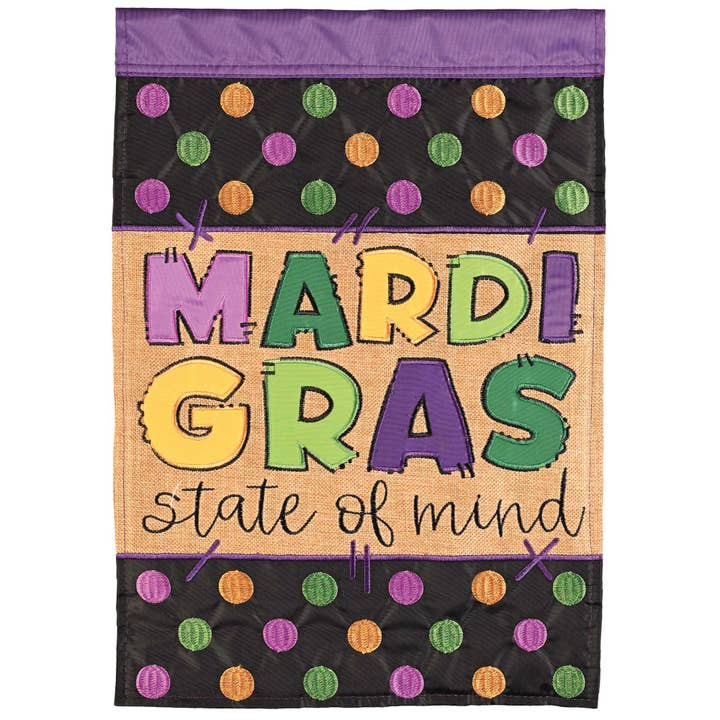 Double Applique Garden Flag Mardi Gras State Of Mind 13x18 for wholesale by Dicksons