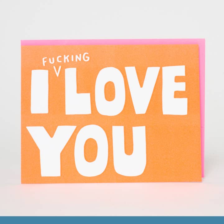 I Fucking Love You Letterpress Greeting Card by Ashkahn for wholesale by Egg Press Manufacturing