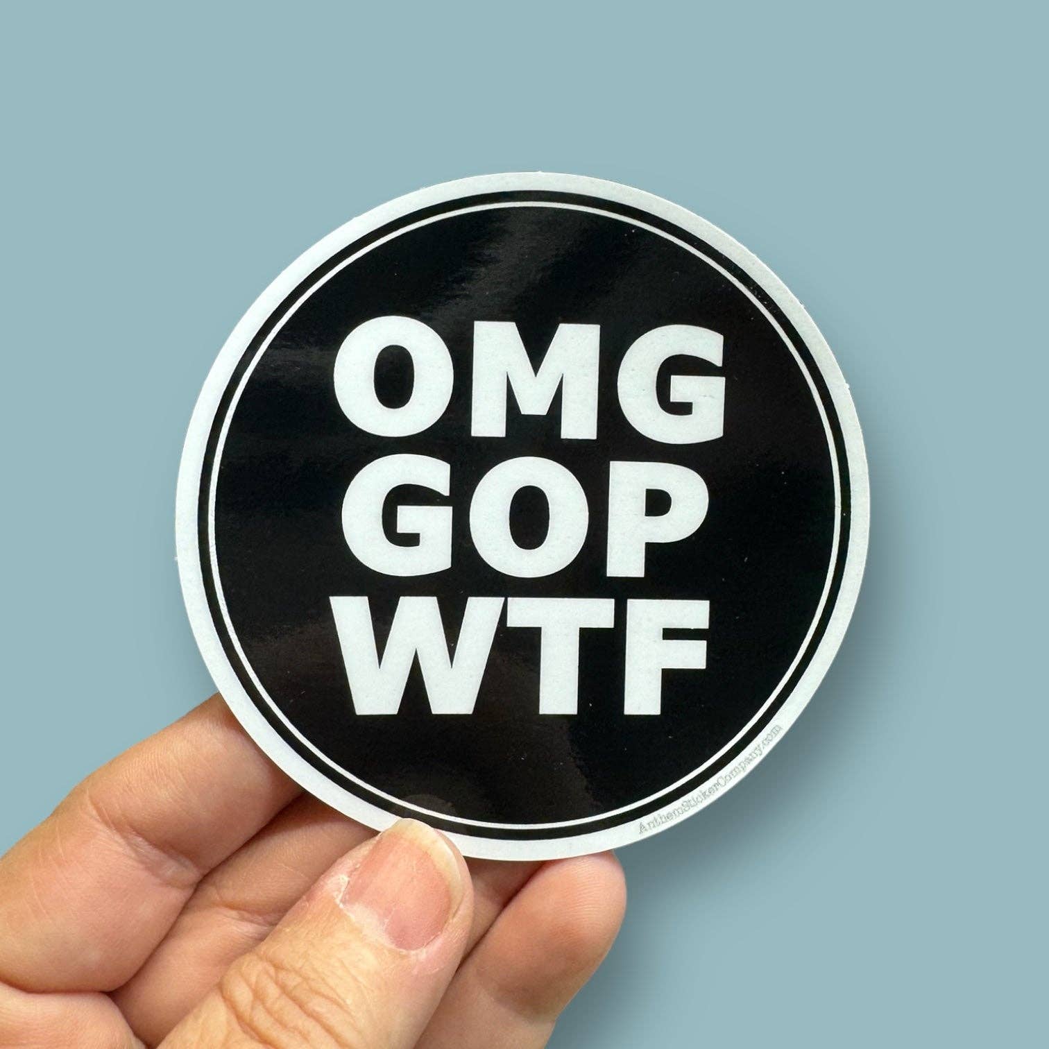 Anthem Sticker Company – wholesale Sticker – OMG GOP WTF sticker0