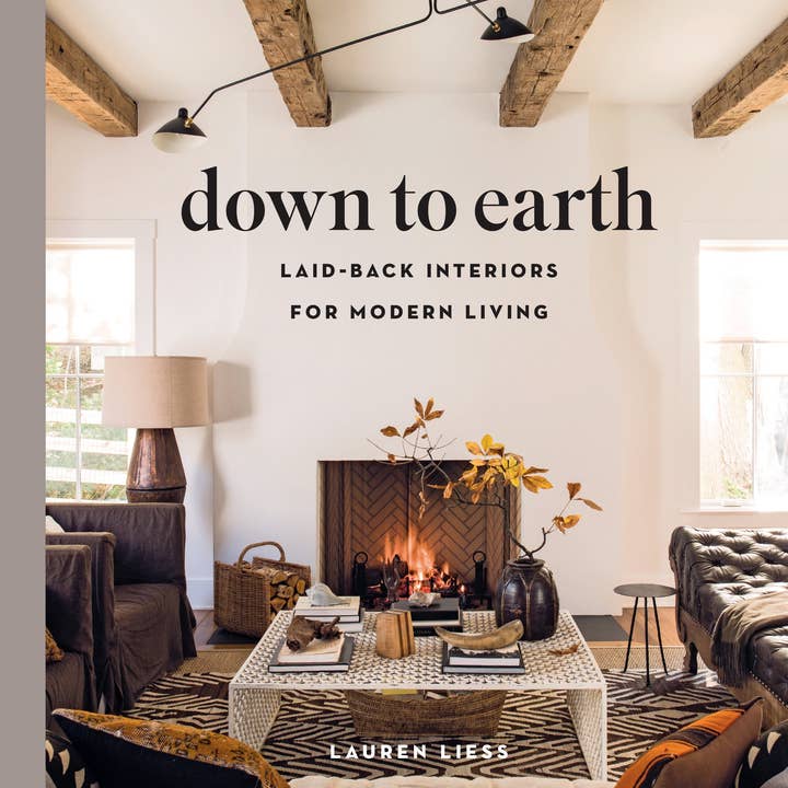 Down to Earth - Laid-back Interiors for Modern Living (Hardback) for wholesale by Abrams & Chronicle Books