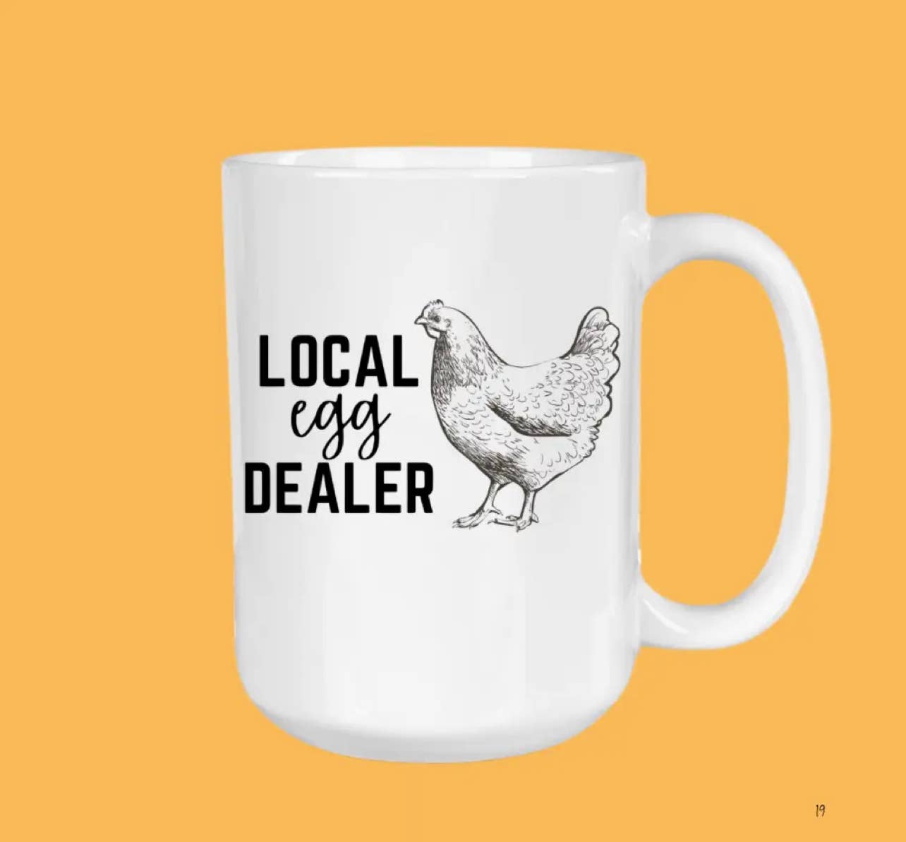 The Sip Society - Wholesale Coffee Mug - Local Egg Dealer, Funny Mug, Homestead, Coffee Cup, Chicken