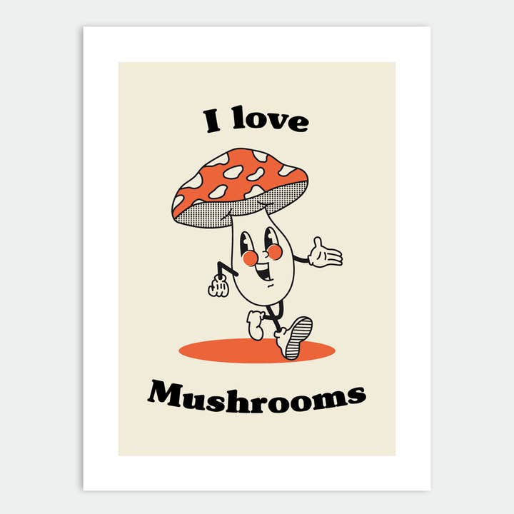 I love Mushrooms for wholesale by Slurp