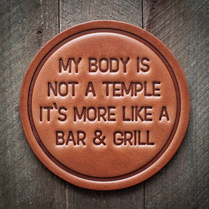 My Body is Not a Temple Leather Coaster for wholesale by Sugarhouse Leather