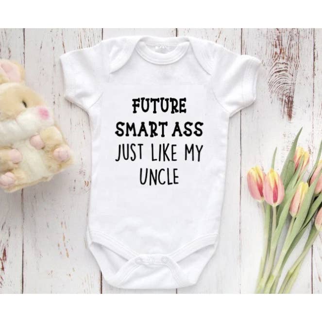 Future Smart Ass Like My Uncle Gerber Brand Onesie® for wholesale by NaturalWomanDesigns