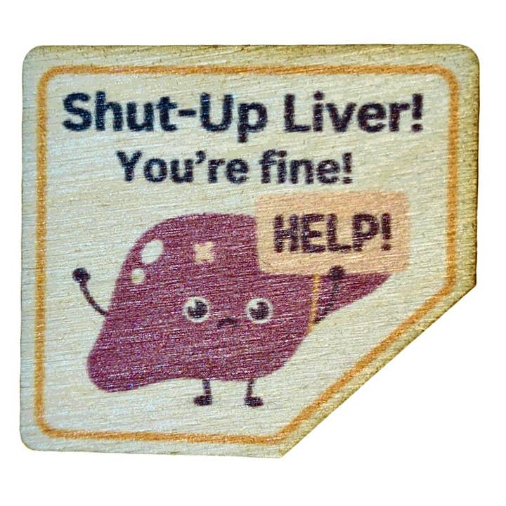 SHUT UP LIVER You're Fine Magnet/Keychain for wholesale by Rock Lion Goods