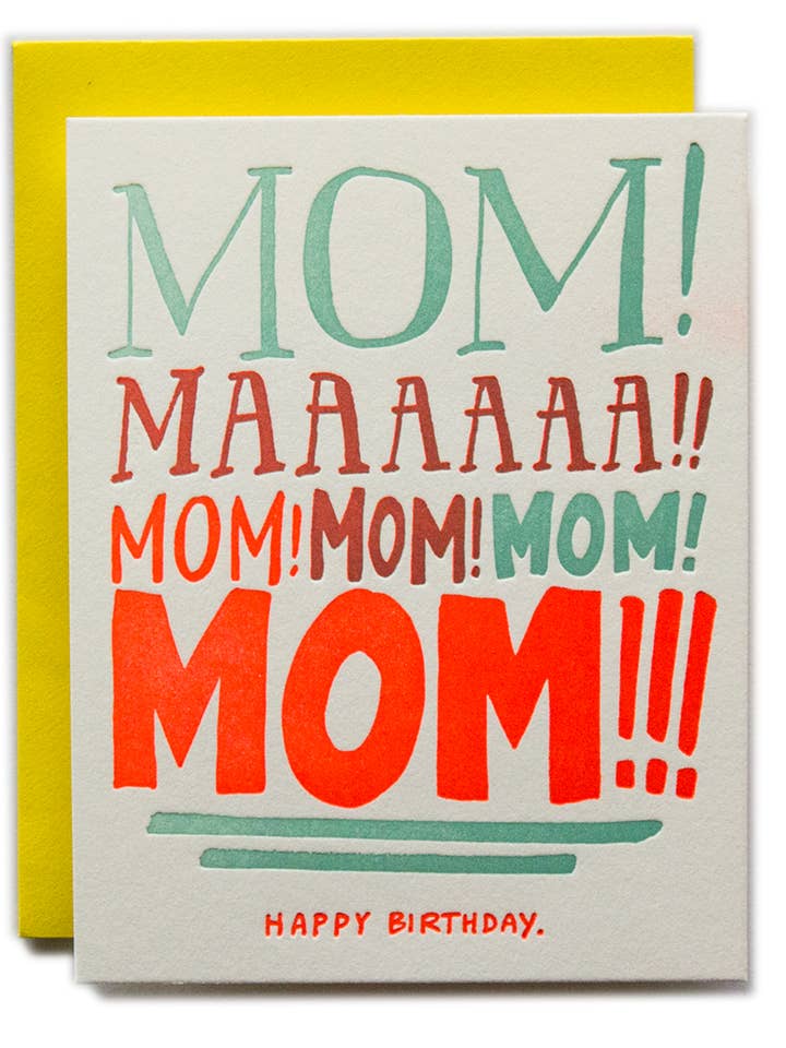 Mom Yelling Birthday Card for wholesale by Ladyfingers Letterpress