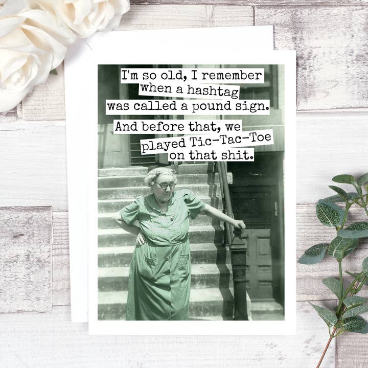 Raven's Rest Studio - Wholesale Everyday Greeting Card - I'm So Old, I Remember...