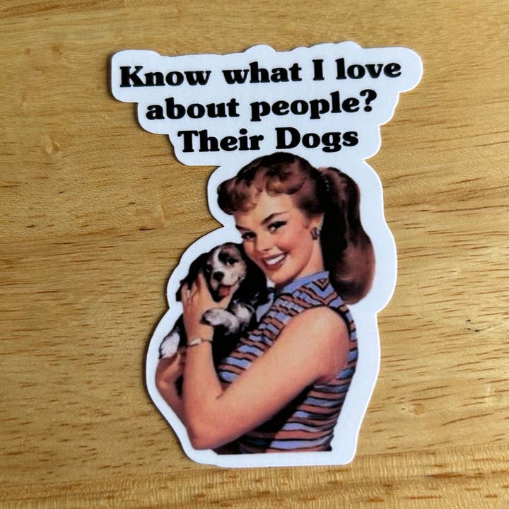 Lemonsgrace Designs – wholesale Klistermärke – Vet du vad jag älskar med människor? Deras hundar0