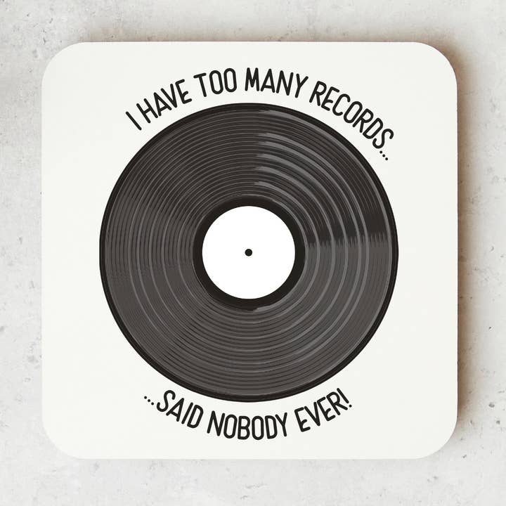 Too Many Records, Music Gift, Music Shop, Records, Coaster for wholesale by Pretty Little Personalised