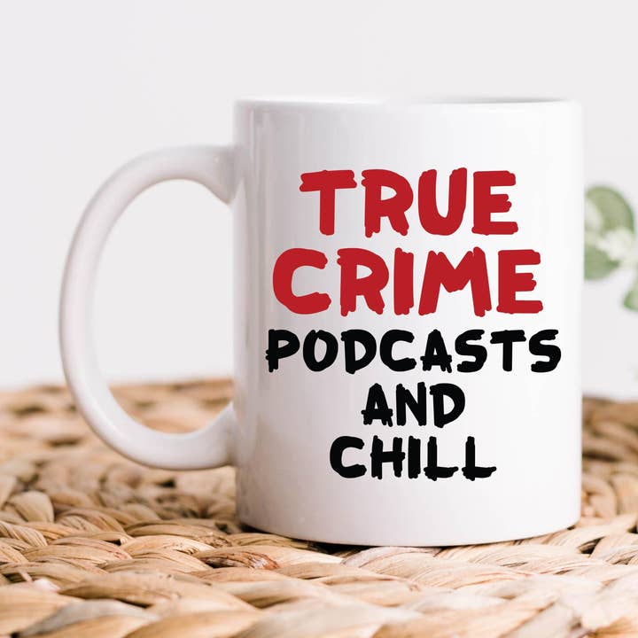 True Crime, Podcasts und Chill-Kaffeetasse für den Großhandel von Hm Mugs