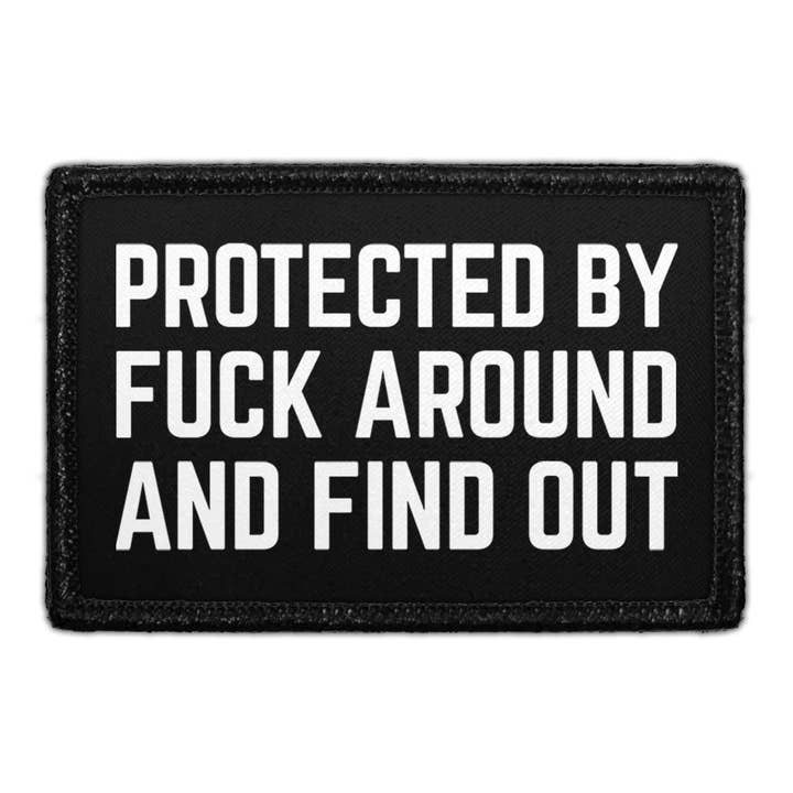 Beschermd door Fuck Around And Find Out - Verwijderbare patch voor wholesale door Pull Patch