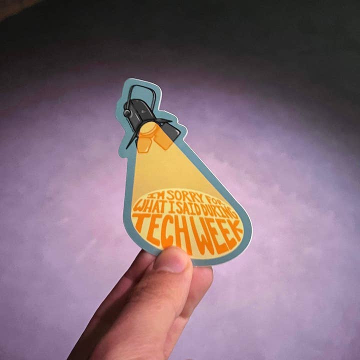 Scrambled Pegs - Wholesale Sticker - I'm Sorry for What I Said During Tech Week Theatre Sticker2