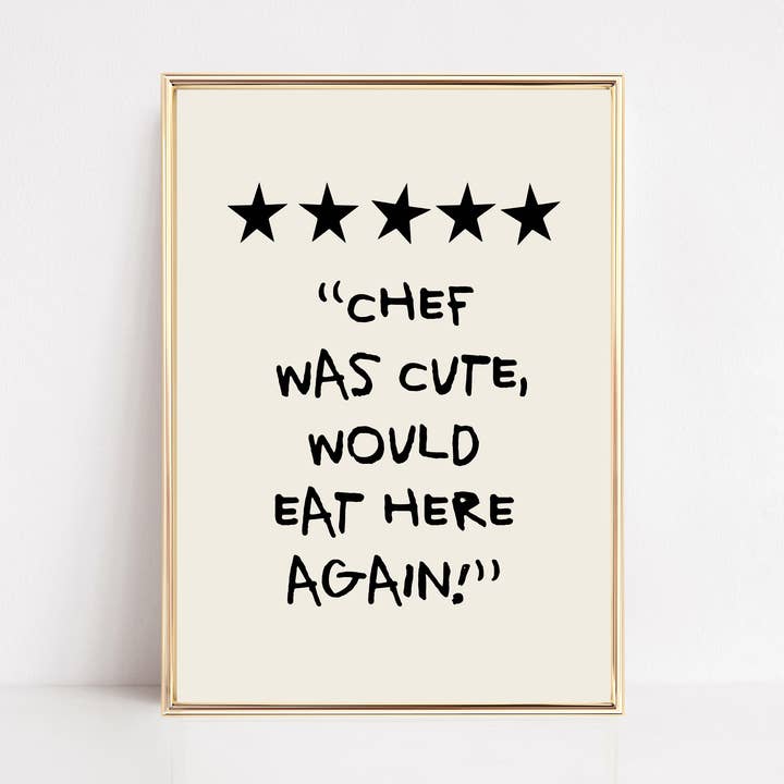 Funny Kitchen Wall Art Print | Chef Was Cute Rating for wholesale by KIKIANDNIM