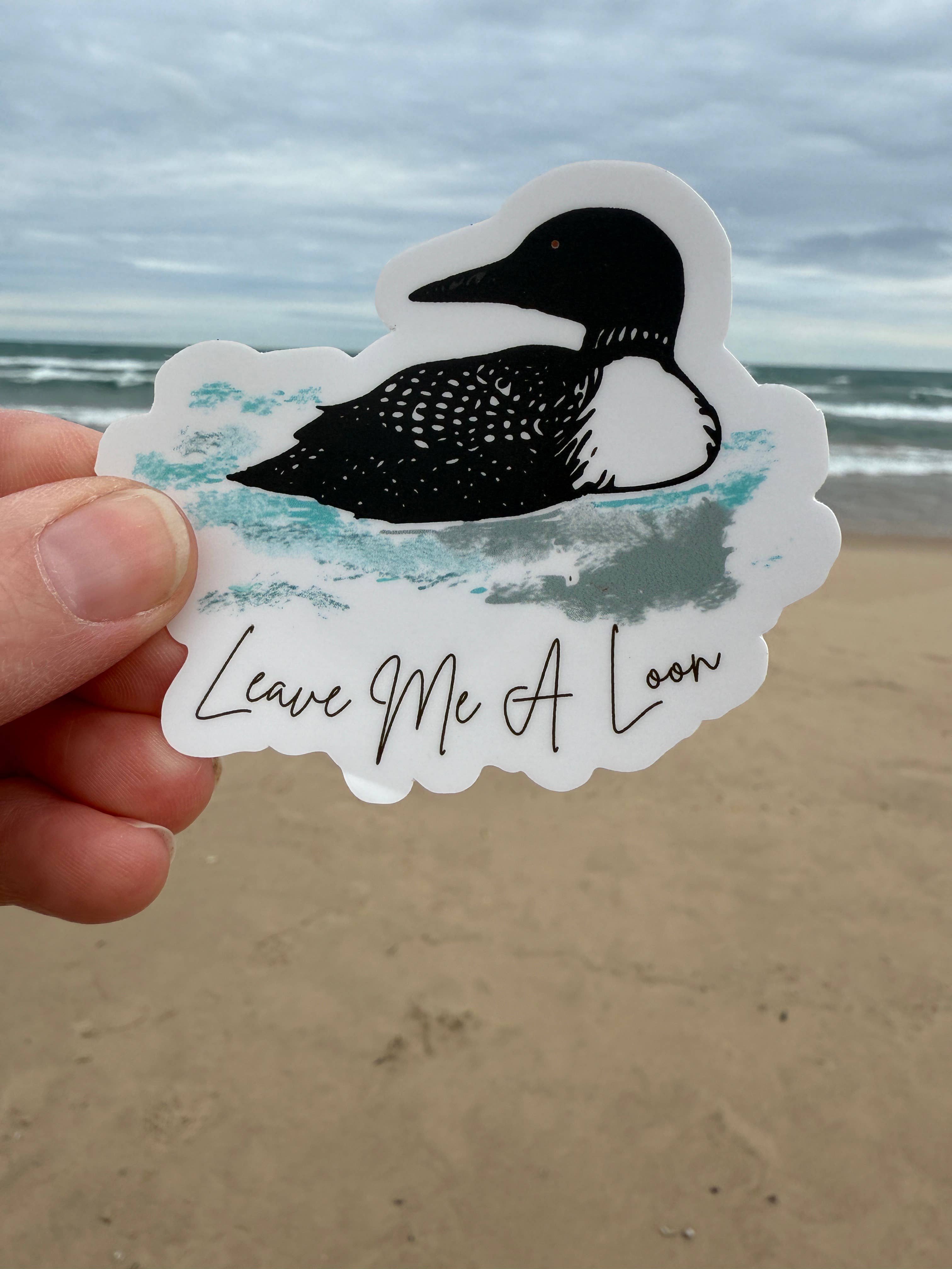 National Parks and Beyond - Wholesale Sticker - Leave Me A Loon Funny Round Vinyl Sticker5