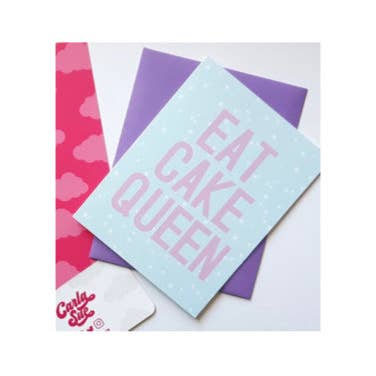 Eat Cake Queen Card for wholesale by Carla Sue Greeting Cards