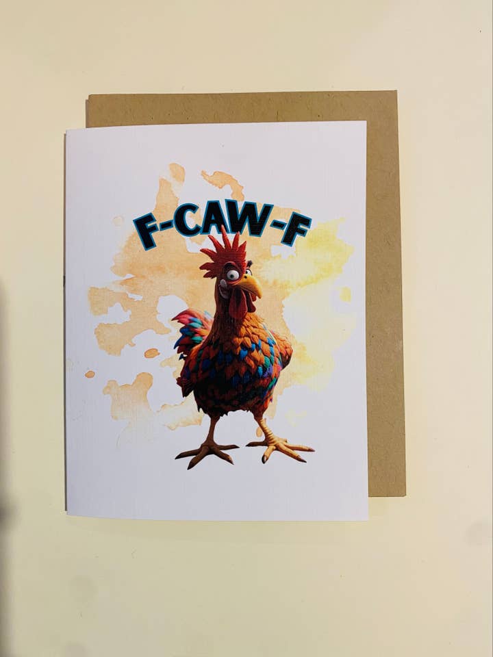 F-Caw-F for wholesale by Just Jubilant LLC