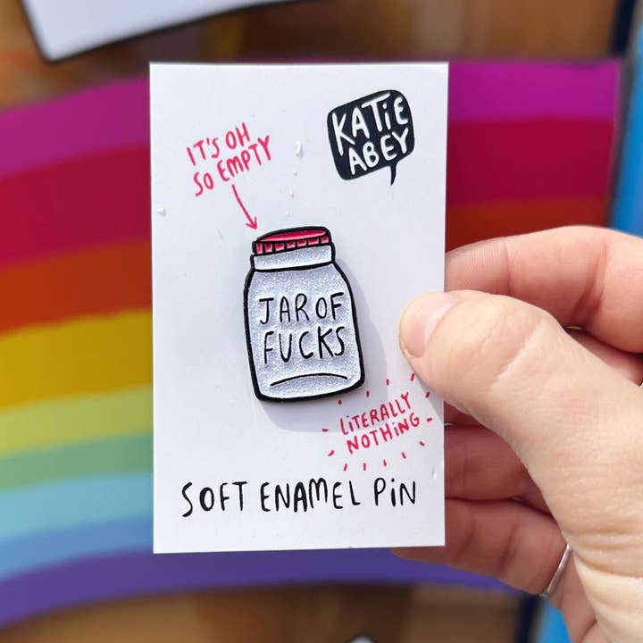 Katie Abey - Wholesale Lapel Pin/Button - Empty Jar of F*cks Soft Enamel Pin Badge