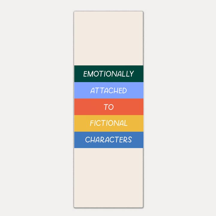 Emotionally Attached To Fictional Characters Bookmark for wholesale by Just Follow Your Art