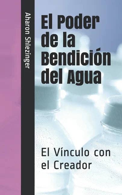 Books by splitShops - Wholesale Religion Book - El Poder de la Bendición del Agua: El Vínculo con el Creador - Paperback0