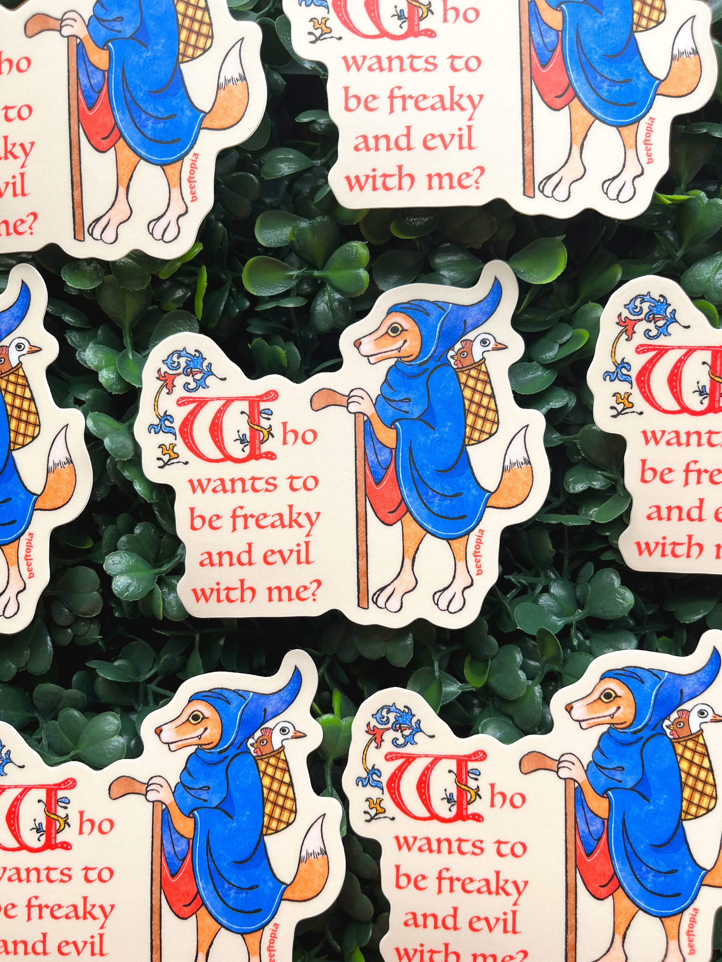 Beeftopia - Wholesale Sticker - Who Wants to Be Freaky and Evil with Me? Vinyl Sticker1