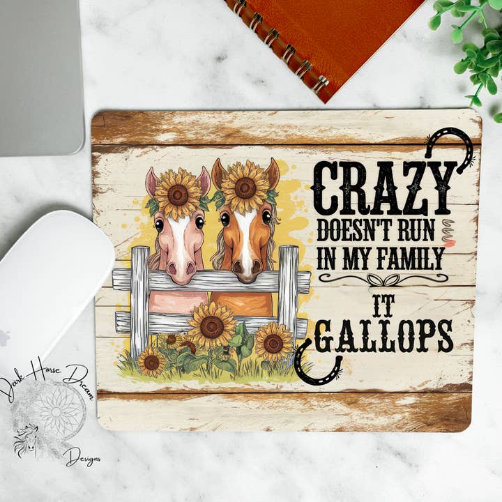 Dark Horse Dream Designs LLC – wholesale Mousepad/trackpad – Crazy Runs In the Family, Horse Girls, Office, Mouse Pad0