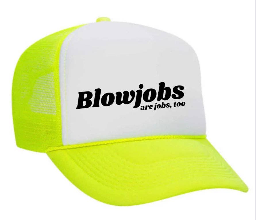 Inappropriate Trucker Hats - Wholesale Trucker Hat - Women's - Blowjobs Are Jobs, Too Trucker Hat16