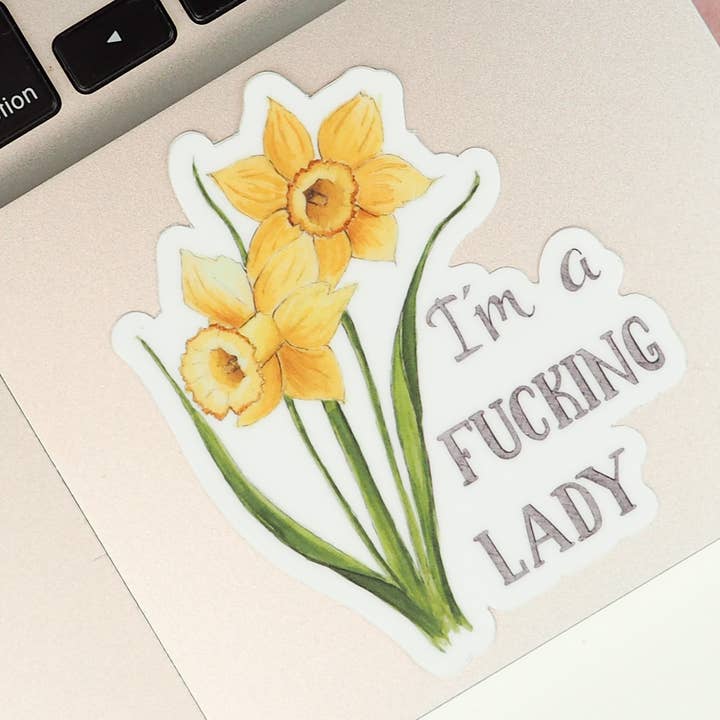 I'm a Fucking Lady Vinyl Sticker for wholesale by Naughty Florals