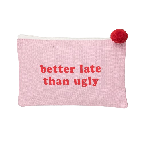 Totalee Gift - Wholesale Pouch - Women's - Better Late Than Ugly Canvas Cosmetic Bag1
