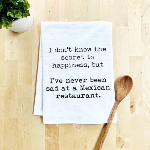 Moonlight Makers - Wholesale Tea Towel - Never Sad at a Mexican Restaurant - Kitchen Towels 3