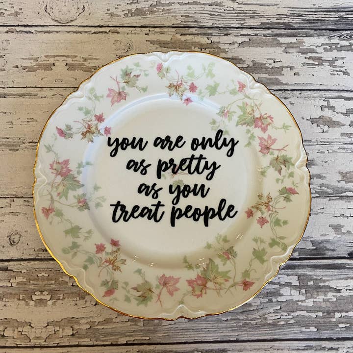 Upcycled Funny Plates, You're Only As Pretty ,Gift Shop for wholesale by pretty little creeps