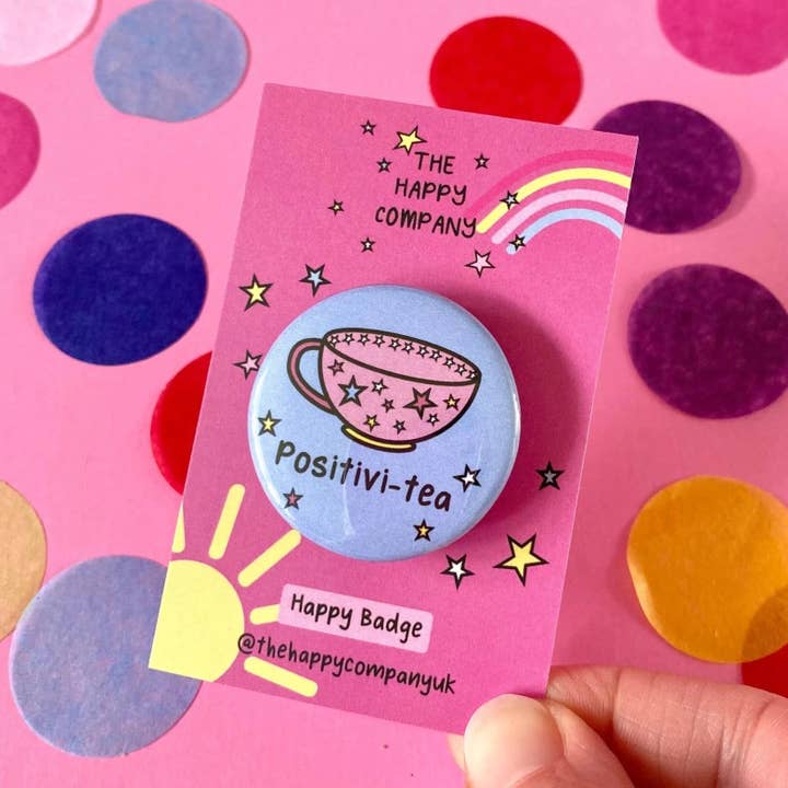 Cup of Positivi-tea Affirmation Pin Badge | Positive Badge for wholesale by The Happy Company