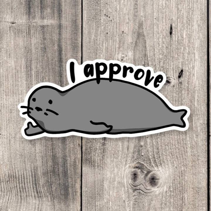 Funny Seal Sticker - Seal of Approval - Vinyl Sticker for wholesale by Roseish Designs