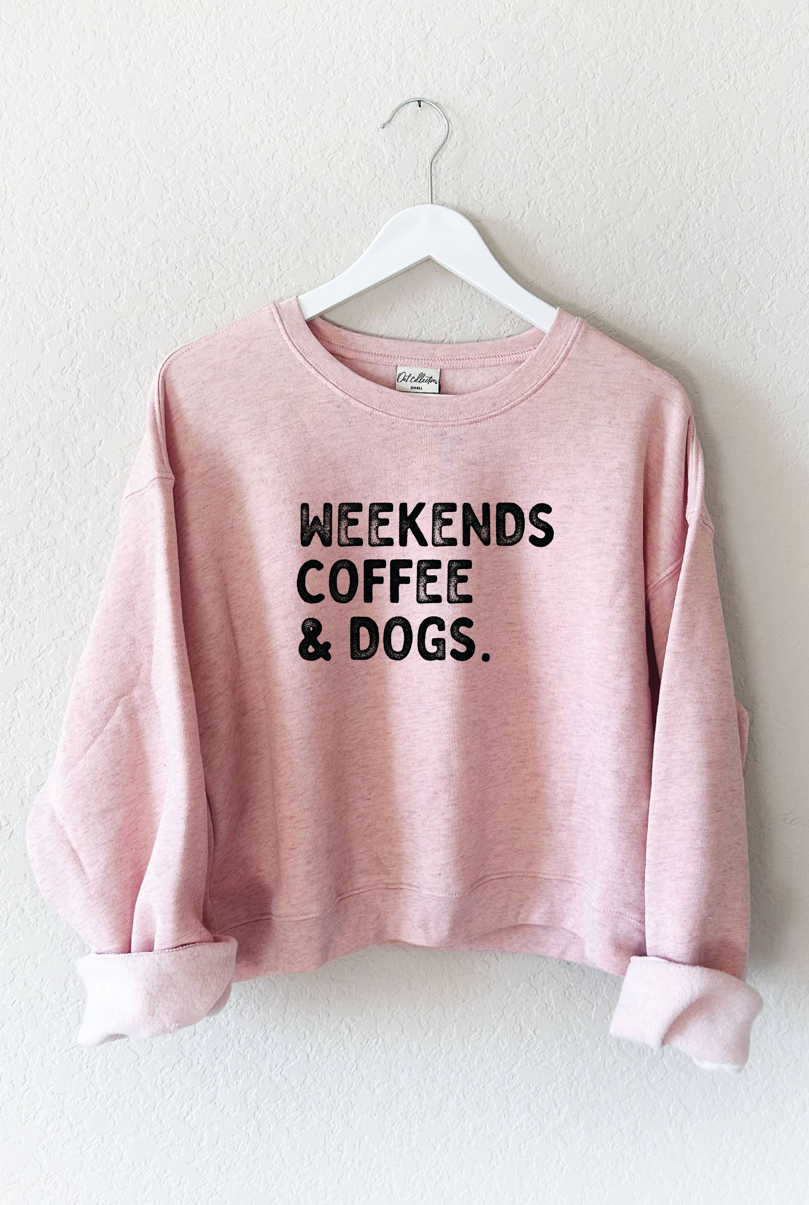 OAT COLLECTIVE - Wholesale Graphic Sweatshirt - Women's - WEEKENDS COFFEE AND DOGS  Mid Graphic Sweatshirt2