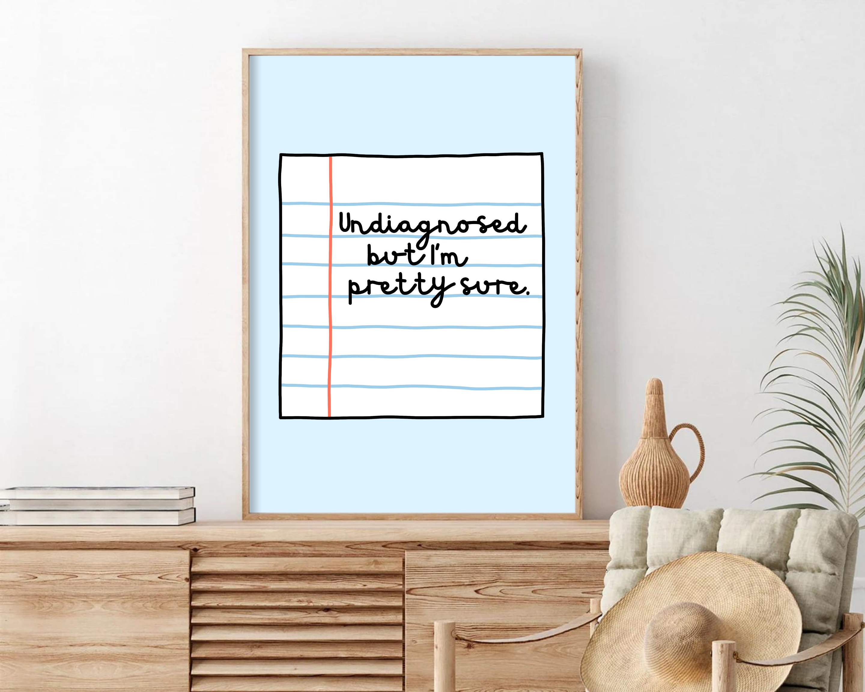 Olive Street Collective - Wholesale Art Print - Undiagnosed But I'm Pretty Sure Print11