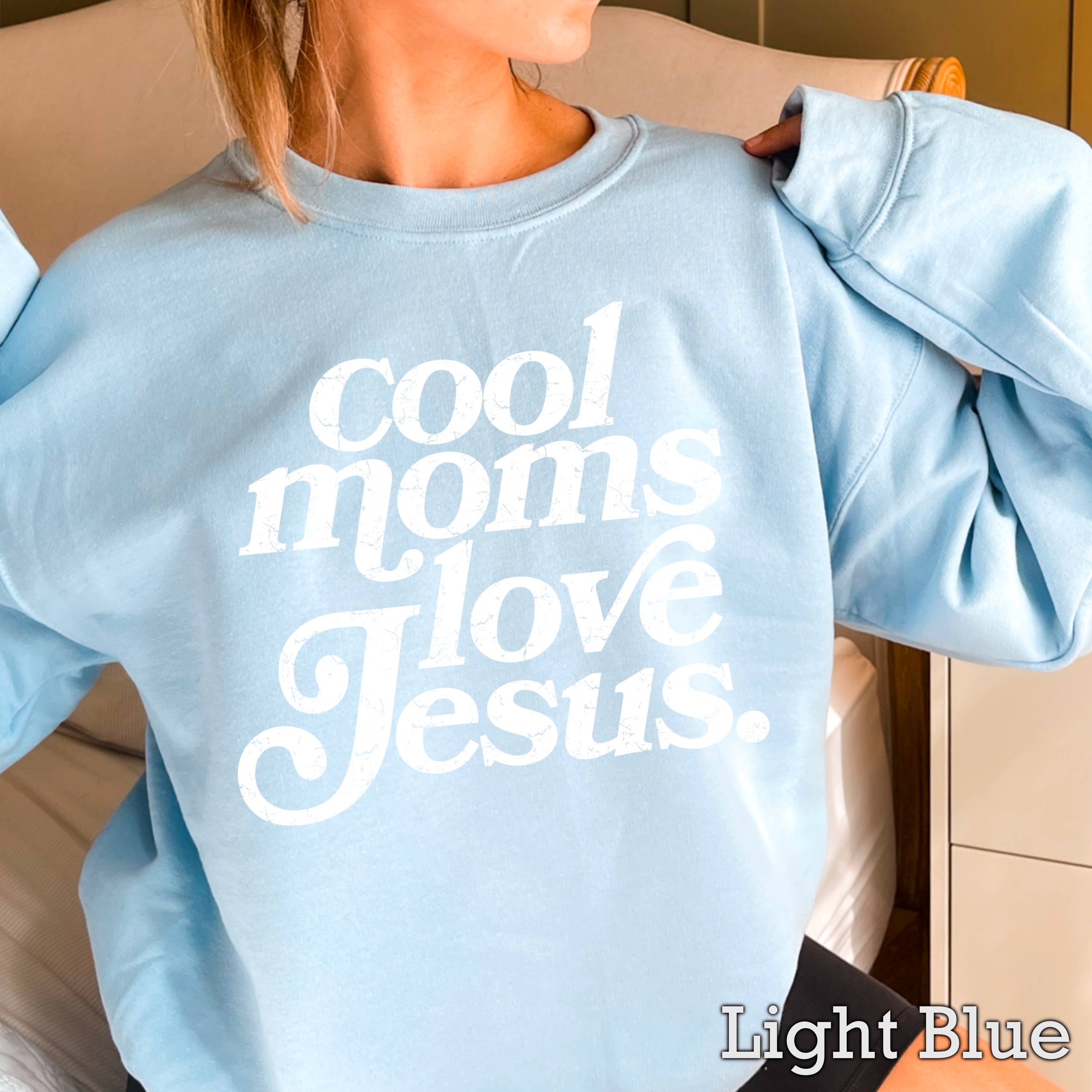 Shoppe SHC - Wholesale Graphic Sweatshirt - Women's - Cool Moms Love Jesus Christian Graphic Sweatshirt 15
