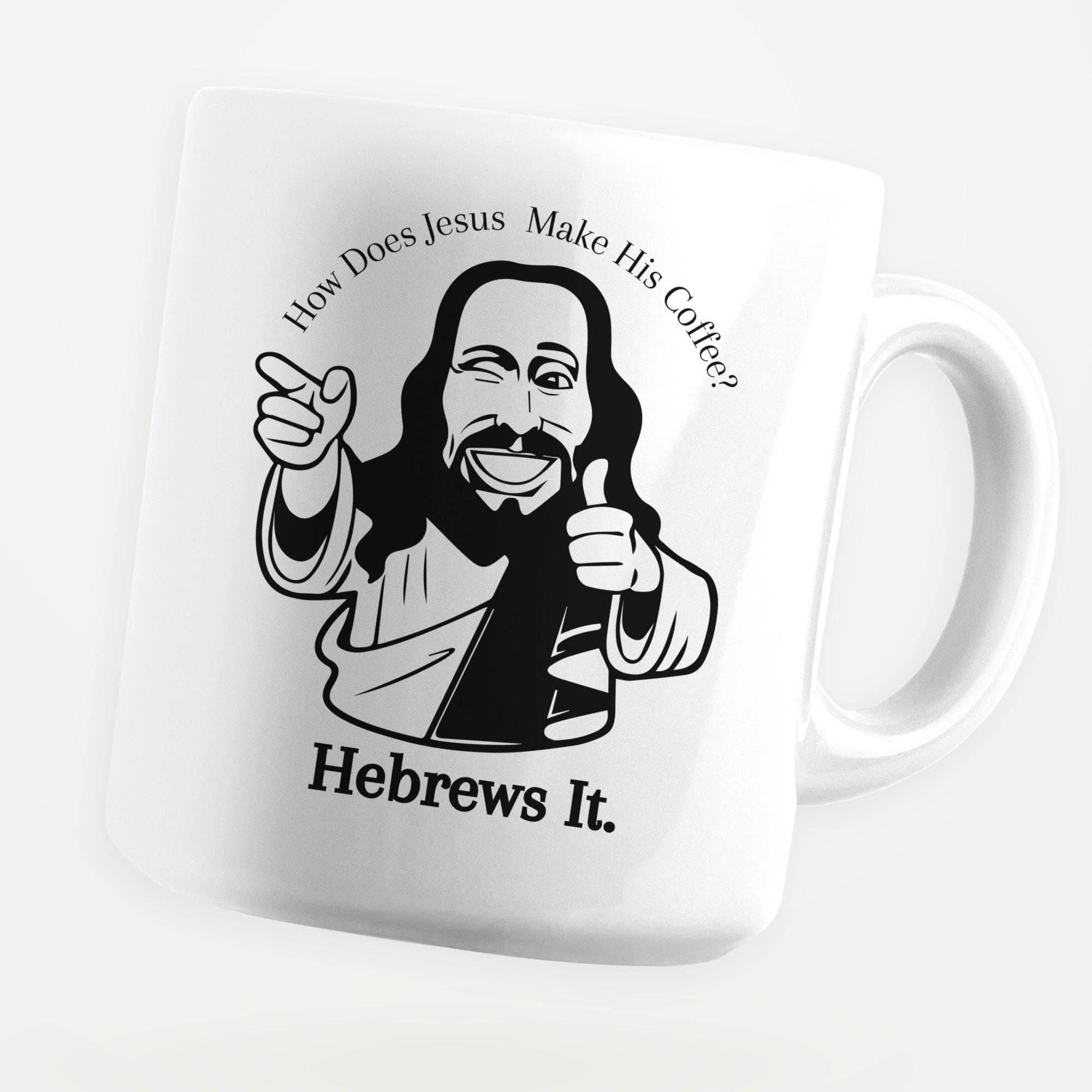 Sticker Bull - Venta al por mayor Taza - Taza de café Hebrews It Coffee Jesus de 11 onzas0