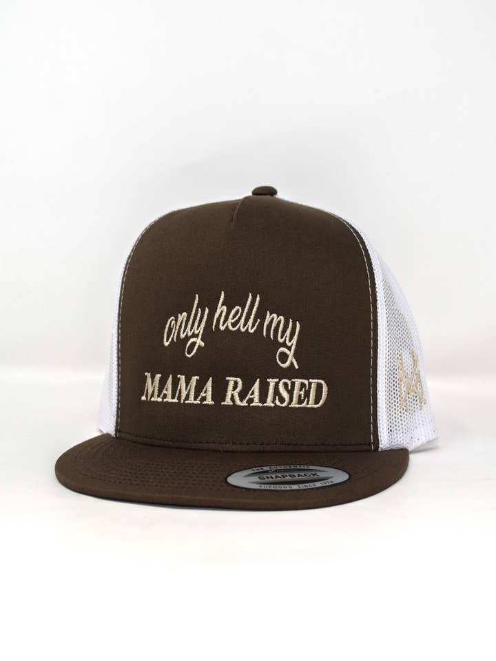 Wholesale MHC Only Hell My Mama Raised for your store - Faire