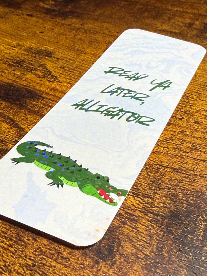 Read Ya Later, Alligator Bookmark | Funny Animal Bookmark for wholesale by Press & Print Co