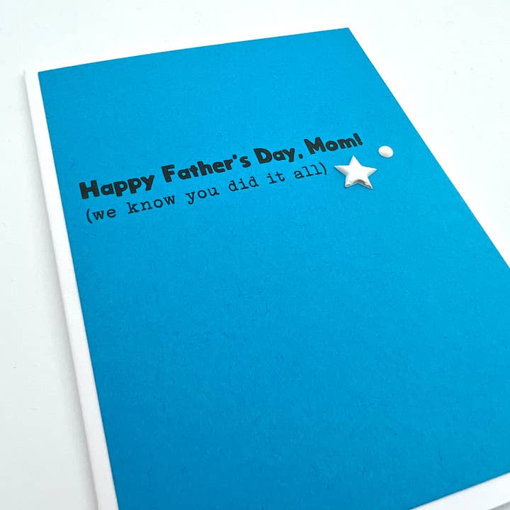 Father’s Day Mom Did it All funny card for wholesale by Muddy Mouth Cards