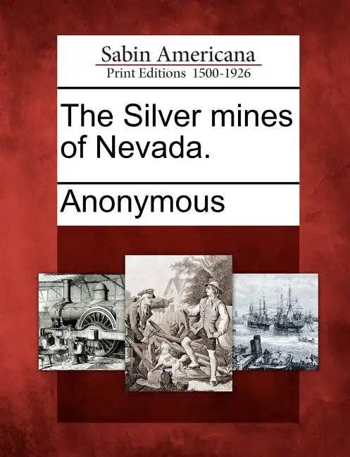 Books by splitShops - Wholesale Book - Adult - The Silver Mines of Nevada. - Paperback0